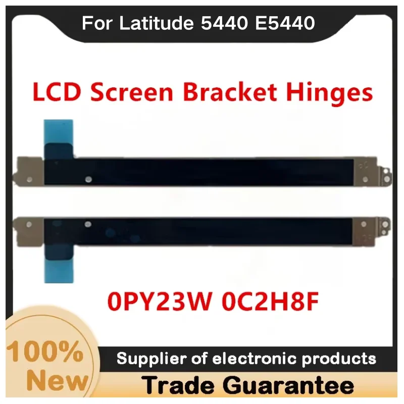 New For Kailxuling Latitude 5440 E5440 LCD Screen Bracket Hinges 0PY23W 0C2H8F PY23W C2H8F