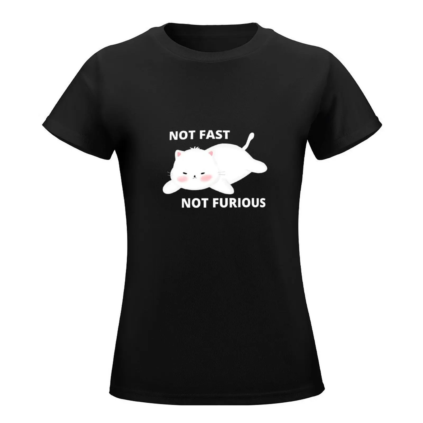 Copy ofNot Fast Not furious cat T-Shirt kawaii clothes summer clothes Aesthetic clothing funny t shirts for Women graphic