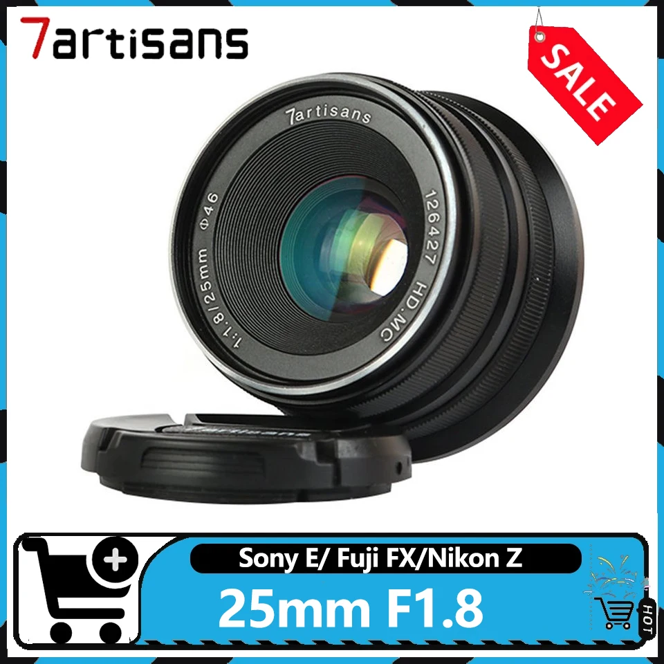 

7Artisans 25mm F1.8 APS Wide Angle Manual Focus Prime Lens compatible with Sony E Fuji FX Nikon Z