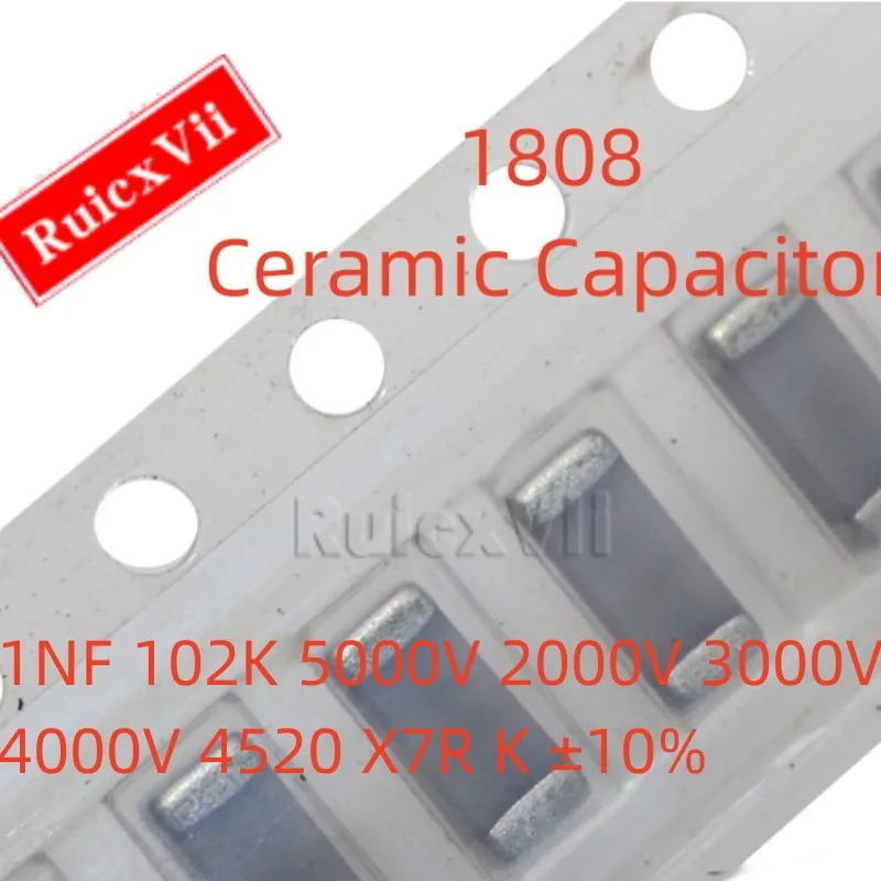 (10pcs) 1808 1NF 102K 5000V 2000V 3000V 4000V 4520 X7R K ±10% 4520 SMD Ceramic Capacitor