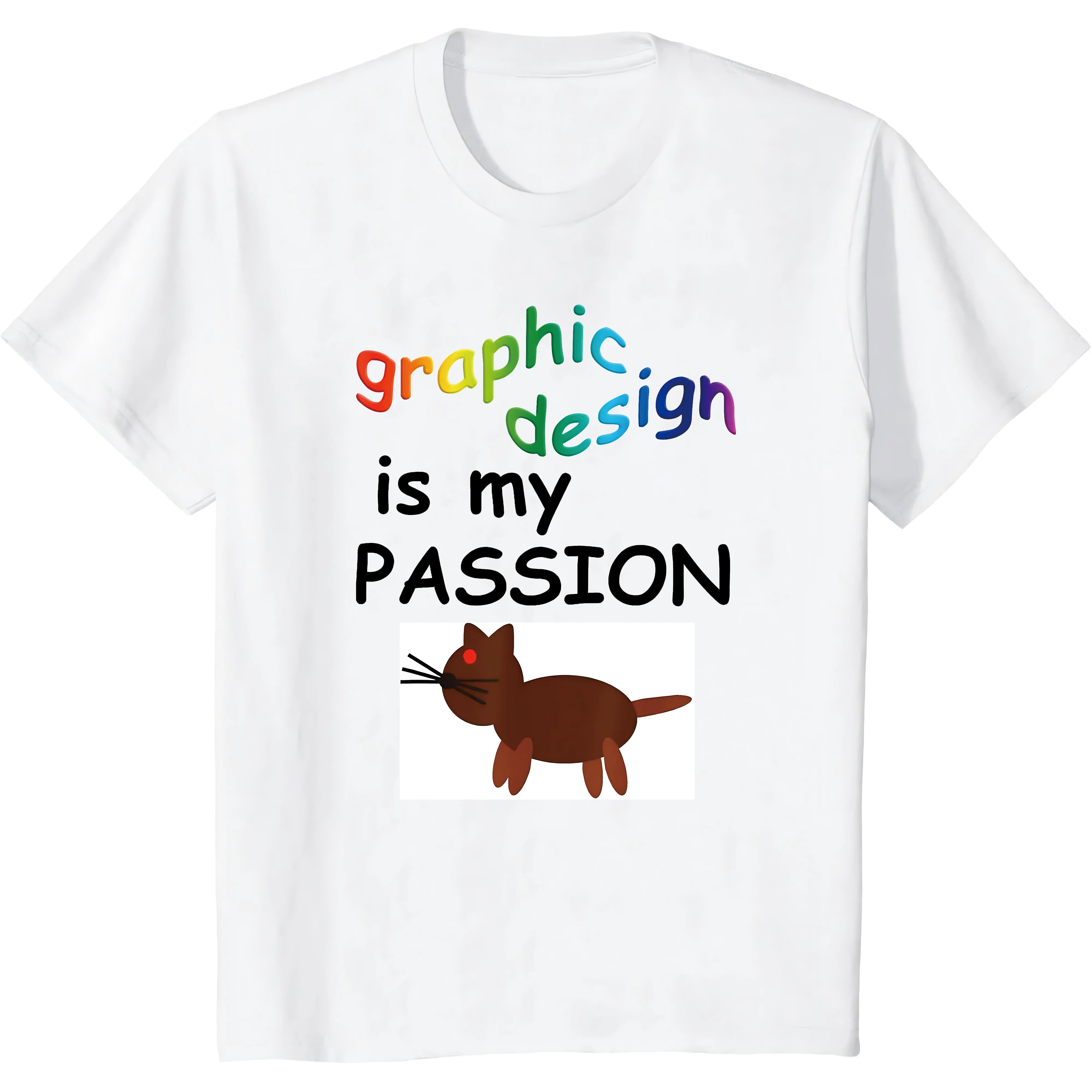 Graphic Design Is My Passion T-Shirt T-Shirt