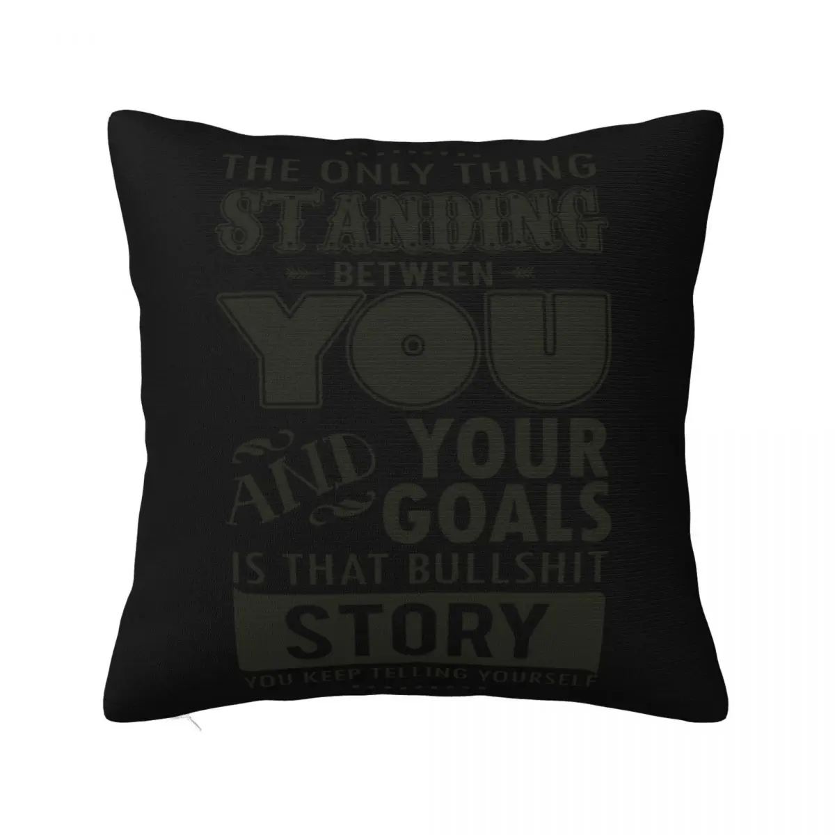 Adults Unisex Olive Green You Your Goals Blunt Motivational Quote Top Fashion Pillow Case