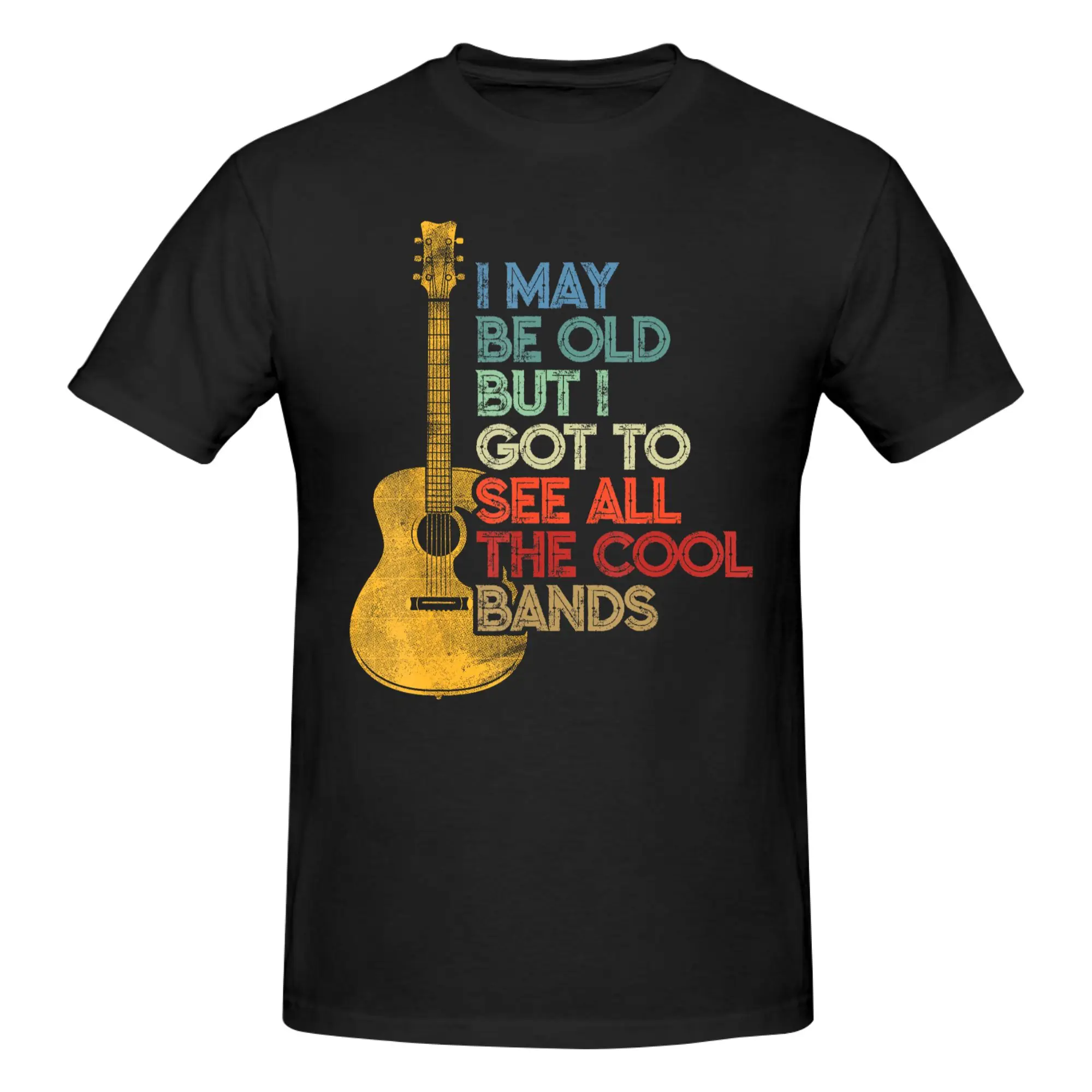 1 Piece Funny Music Lovers Novelty 100% Cotton T-Shirt I May Be Old But I Got to See Cool Bands Tees Tops For Men