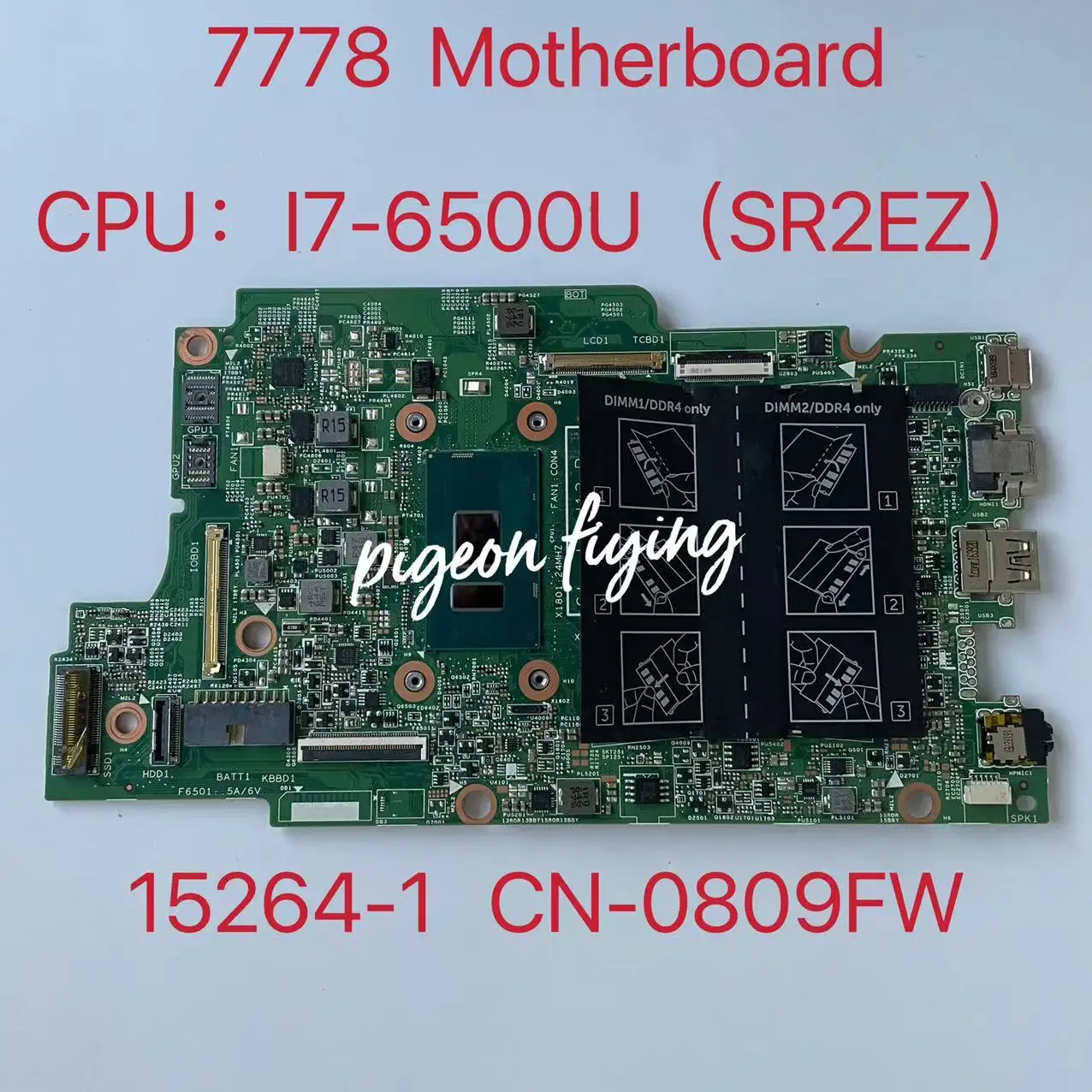 

15264-1 for Dell Inspiron 5368 7368 7778 Laptop Motherboard CPU: I7-6500U SR2EZ DDR4 CN-0809FW 0809FW 809FW 100% Full Work OK