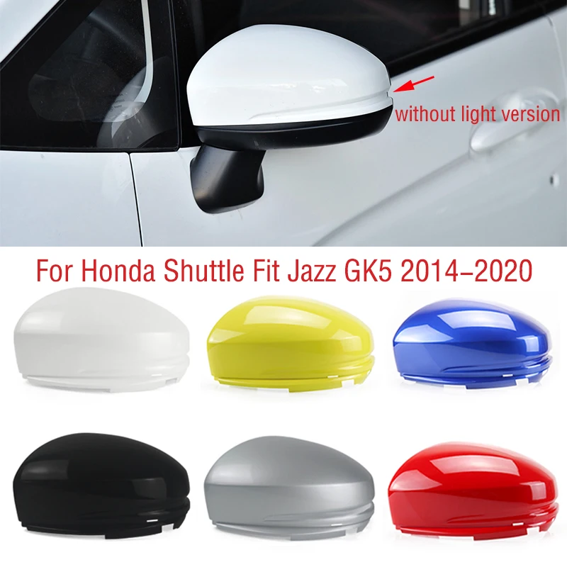 Car Wing Door Side Mirror Cover Lid For Honda Fit Jazz Shuttle GK5 2014-2018 2019 2020 Outside Rearview Mirror Cap Shell House