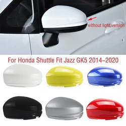 Car Wing Door Side Mirror Cover Lid For Honda Fit Jazz Shuttle GK5 2014-2018 2019 2020 Outside Rearview Mirror Cap Shell House