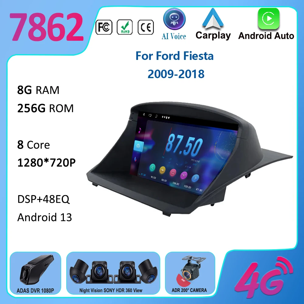 

Car Android13 Car Radio for Ford Fiesta 2009-2018 Car Multimedia Stereo Carplay Navigation GPS Car Player Bluetooth NO 2 DIN DVD