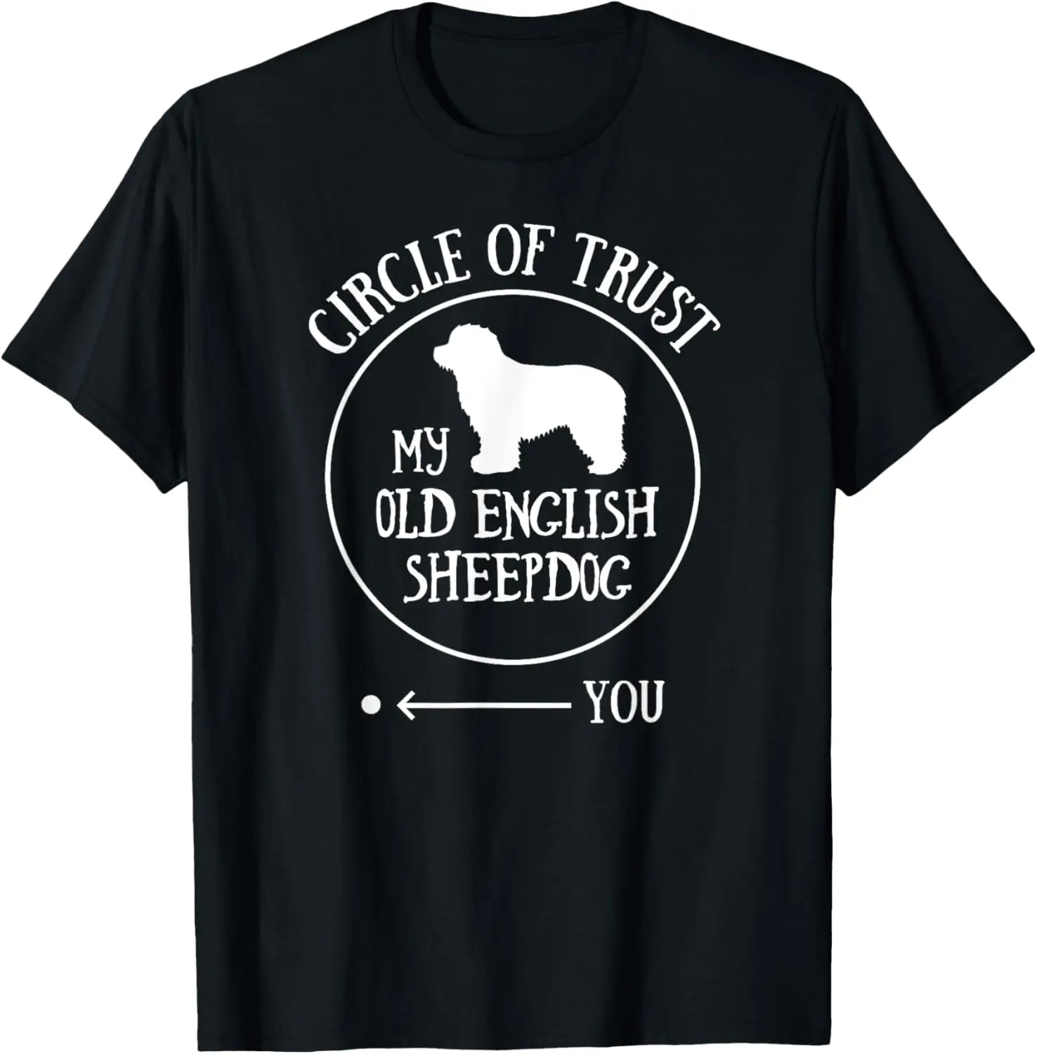 Old English Sheepdog T-Shirt Dog Owner Gift - Joke Gag Tee