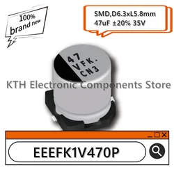 10PCS EEEFK1V470P EEE-FK1V470P 47uF 35V new original SMD aluminum electrolytic capacitor 6.3x5.8mm screen printing 47 VFK