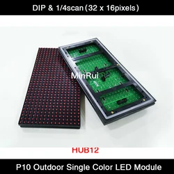 Best Quality P10 Outdoor Waterproof Single Color DIP LED Display Panel 320mmx160mm LED Display Module 32x16 Pixel LED Unit Board