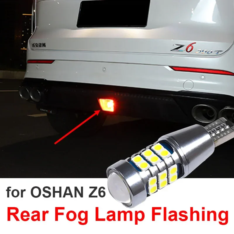 

1pc for Changan OSHAN Z6 2024 2025 Rear Fog Lamp Modification LED Flashing Super Bright Replace Original Car Light Bulb Ochan Z6
