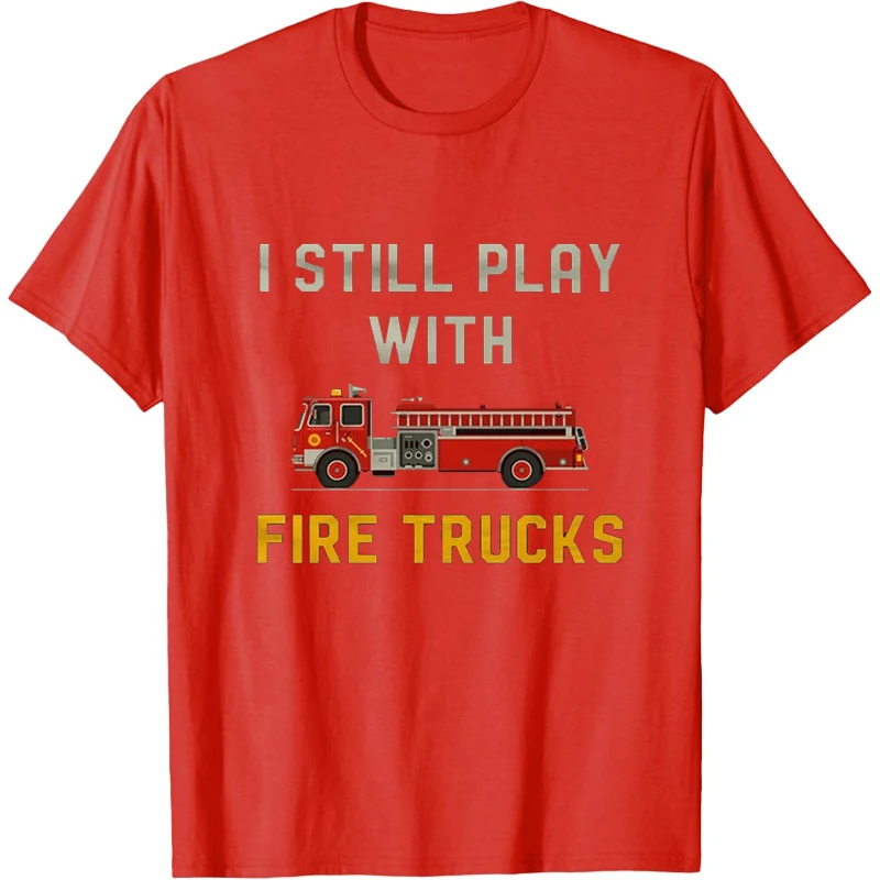 Funny Fireman Gift Firefighter Shirt Funny Graphic T Shirts Unisex Clothing Woman Shirt Men's Tees Personalized Clothing