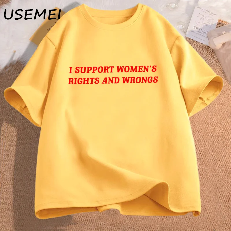 I Support Women\'s Rights and Wrongs T Shirt for Women Men Funny Feminist Coton Short Sleeve T-shirt High Quality Streetwear