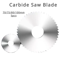 70/75/80/100mm 5pcs Carbide Circular Saw Blade TCT Milling Cutter Slotting Cutting Disc Metal Tool Tungsten Steel