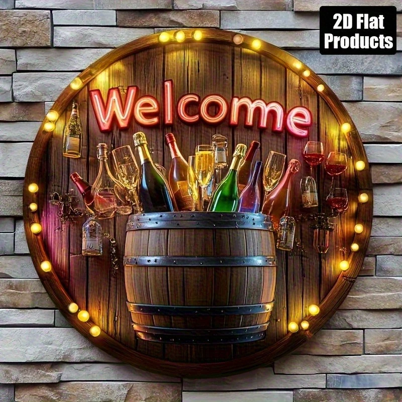 Round Metal Tin Sign, Wooden Wine Barrel Neon Welcome Wine Bottles Glasses String Lights Bar Wall Decor，No led