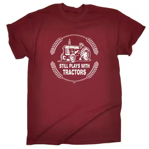 Still Plays With Tractors Mens Funny Novelty Top T Shirt
