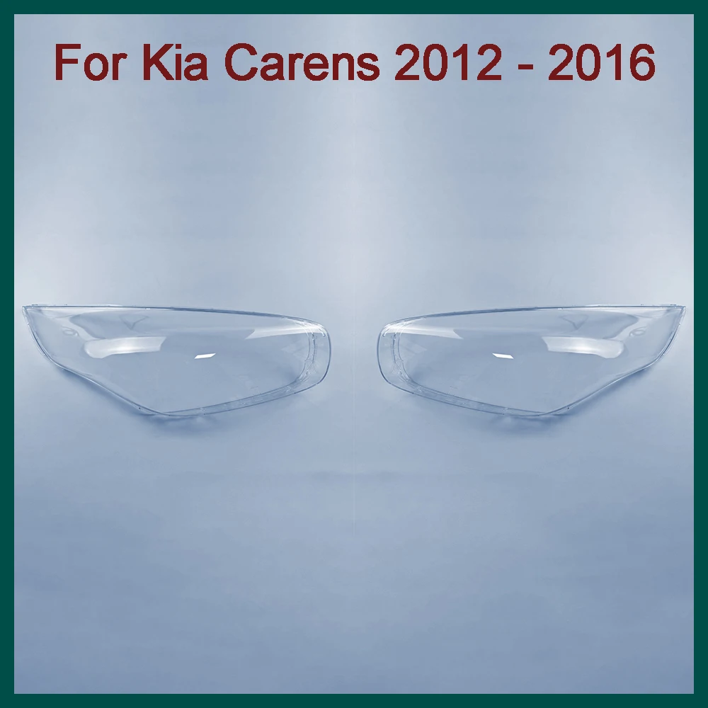 Car Front Headlamps Headlight Cover Transparent Lampshade Front Headlight Cover Shell Car Gadgets For Kia Carens 2012 - 2016