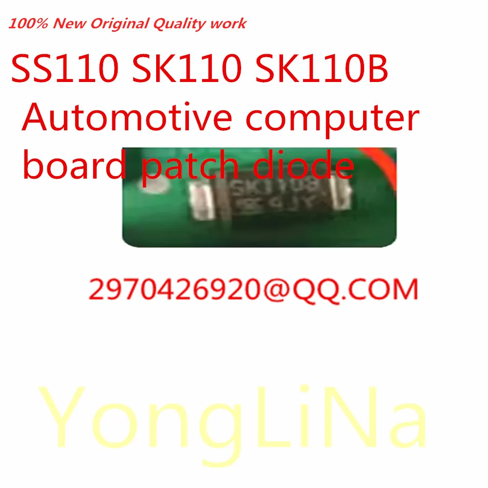 

Integrated Circuit 100% New 1Pcs SS110 SK110 SK110B Automotive computer board patch diode