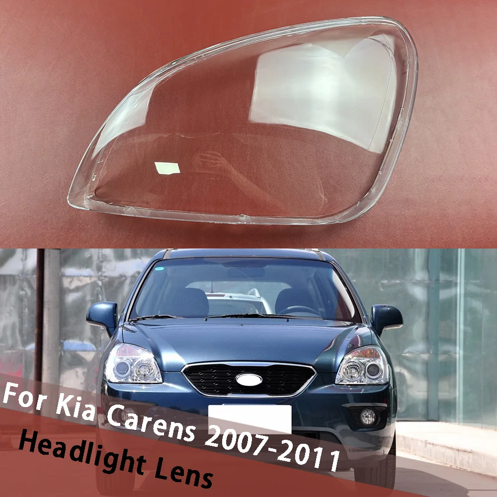 

For Kia Carens 2007-2011 Headlight Cover Transparent Lampshade Light Shade Head Lamp Lens Housing Headlamp Shell Plexiglass
