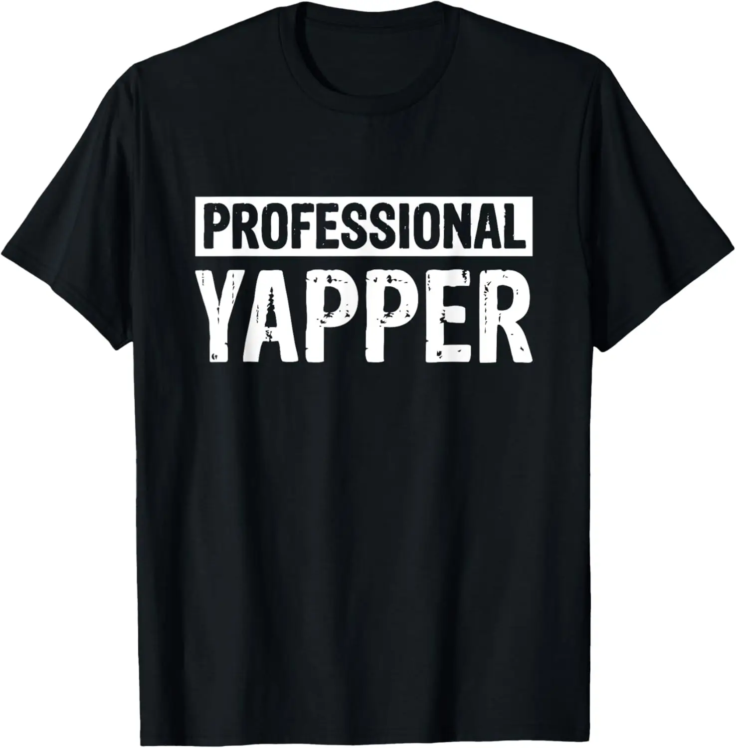 Professional Yapper T-Shirt