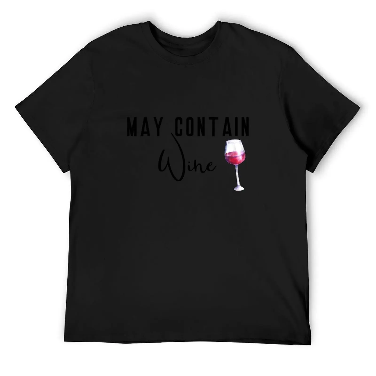 

May Contain Wine Funny Wine Lover Saying T-Shirt custom shirt graphic t shirt vintage heavy weight t shirts for men