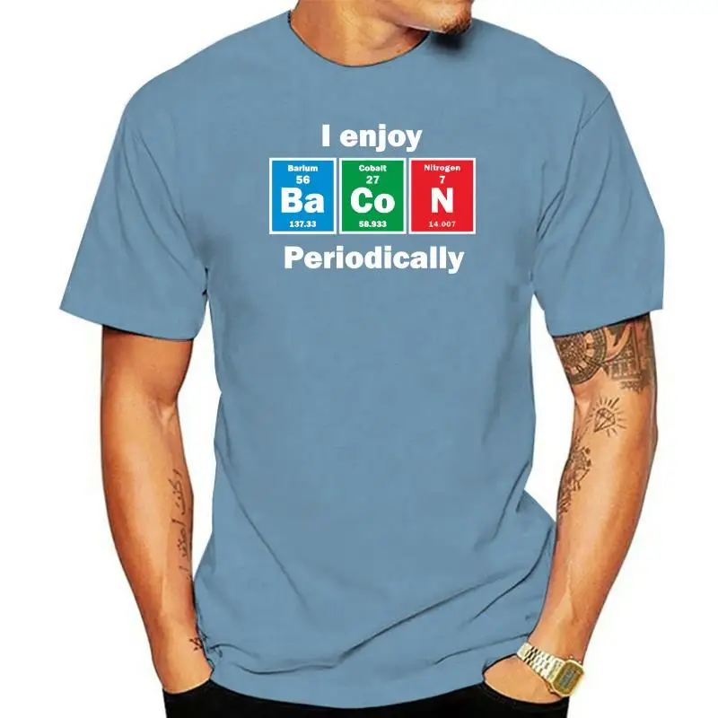 

I Enjoy Bacon Periodically Joke Pig Retro Vegetarian 2022 Summer High Quality Men'S Street Style Men Custom T Shirts