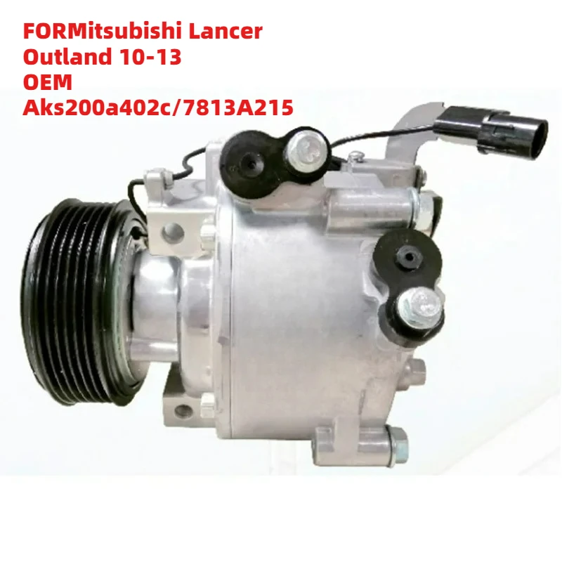 

High-Performance FORMitsubishi Lancer Outland 10-13 OEMAks200a402c/7813A215 12 Volt Auto Air Conditioning AC Compressor