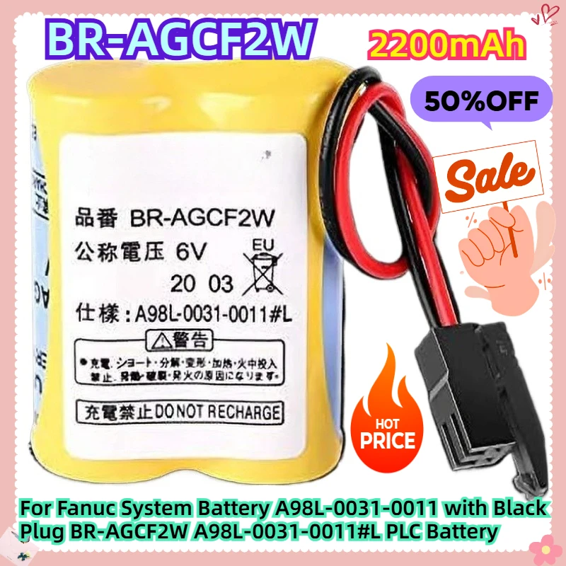 

For Fanuc System Battery A98L-0031-0011 with Black Plug BR-AGCF2W 6V A98L-0031-0011#L PLC Battery