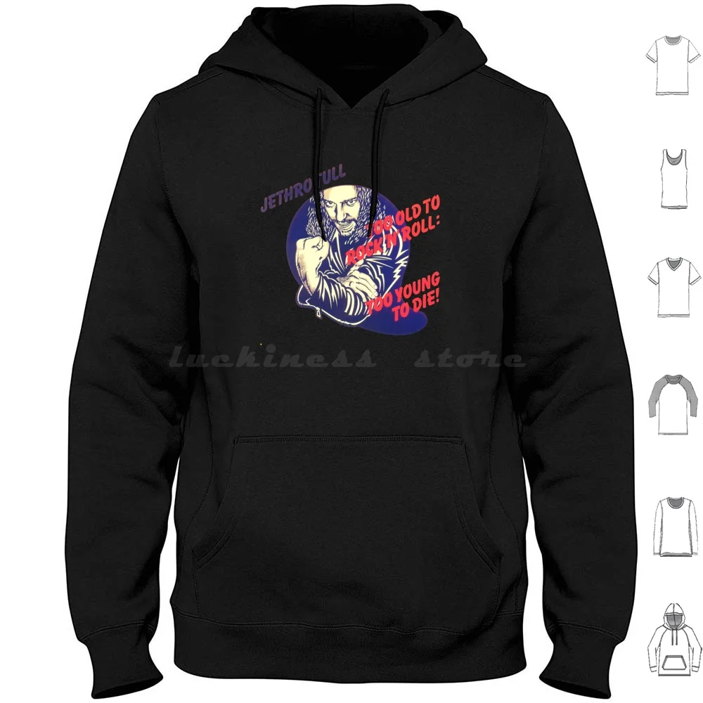 Jethro Tull Too Old To Rock And Roll Too Young To Die Hoodies Manga Longa Jethro Tull Too Old To And Roll Too Young To