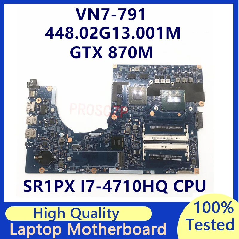 

For ACER VN7-791 VN7-791G 448.02G13.001M 14204-1M Laptop Motherboard With SR1PX I7-4710HQ CPU GTX870M 2GB 100% Full Tested Good