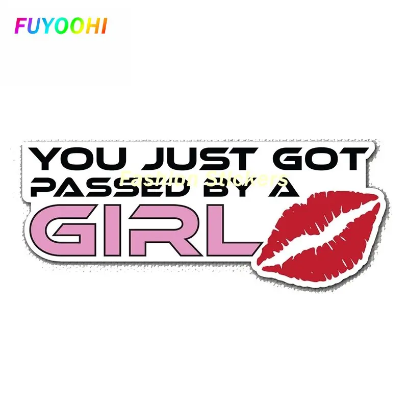 

FUYOOHI Play Stickers You Just Got Passed By A Girl Decal Waterproof Vinyl Decal Funny Racing Truck Reflective Car Stickers