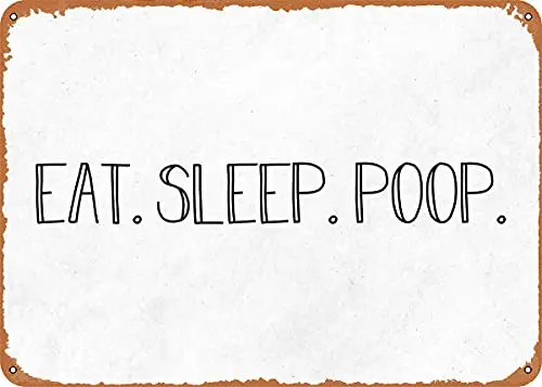 Funny Eat Sleep Poop Quote Vintage Look Metal Sign Patent Art Prints Retro Gift