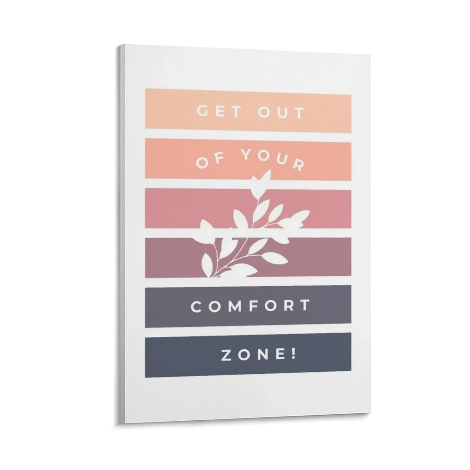 

Get Out Of Your Comfort Zone Canvas Painting room decoration home decor interior decorative wall canvases
