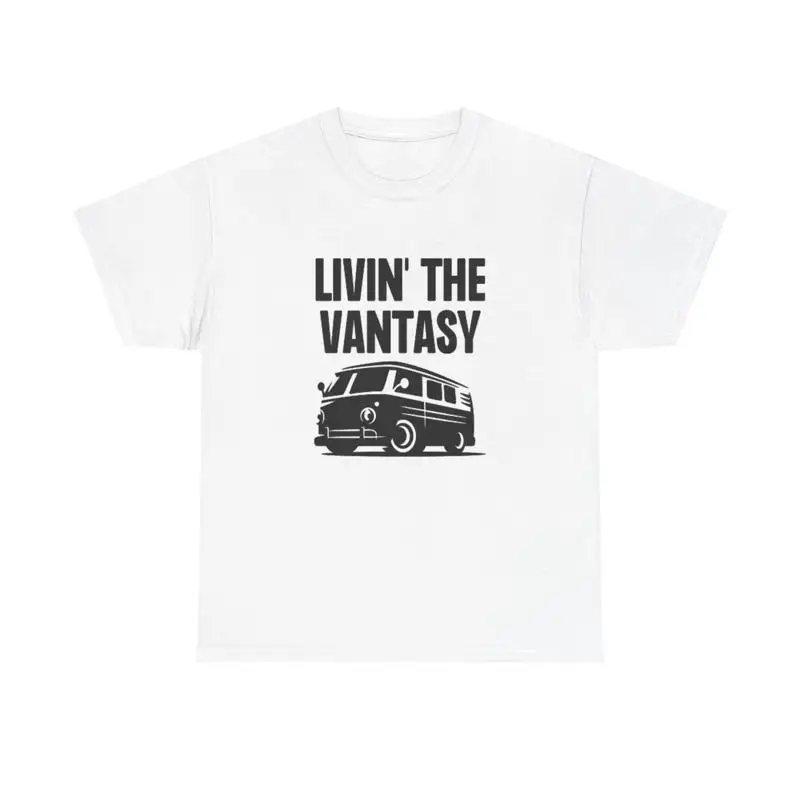 

Living The Vantasy T Shirt Traveling Retro Heavy Cotton