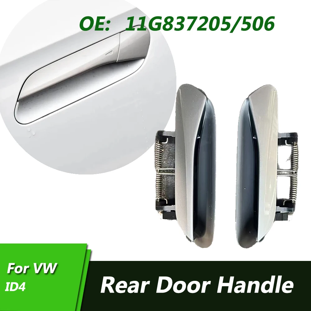 OEM 11G837205/506 For VW ID4 Keyless Entry handle Rear Door Keyless entry handle Left Right Rear No Sensors handles