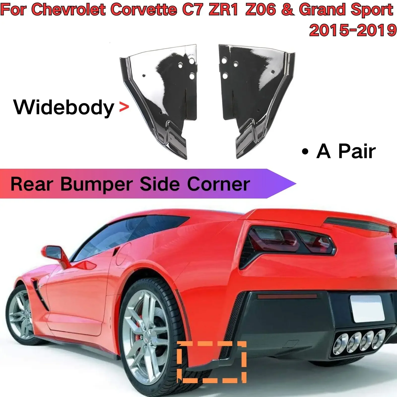 Rear Bumper Side Corner For Chevrolet Corvette C7 ZR1 Z06 & Grand Sport  2015 2016 2017 2018 2019  Widebody Car Accessories