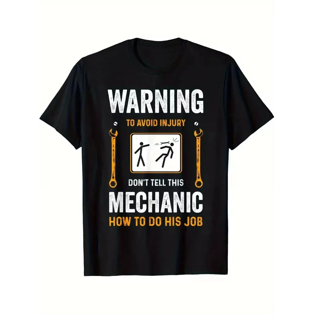 Warning Mechanic Dont Tell Me How To Do My Job Funny Graphic T Shirt Men Casual Cotton Tee