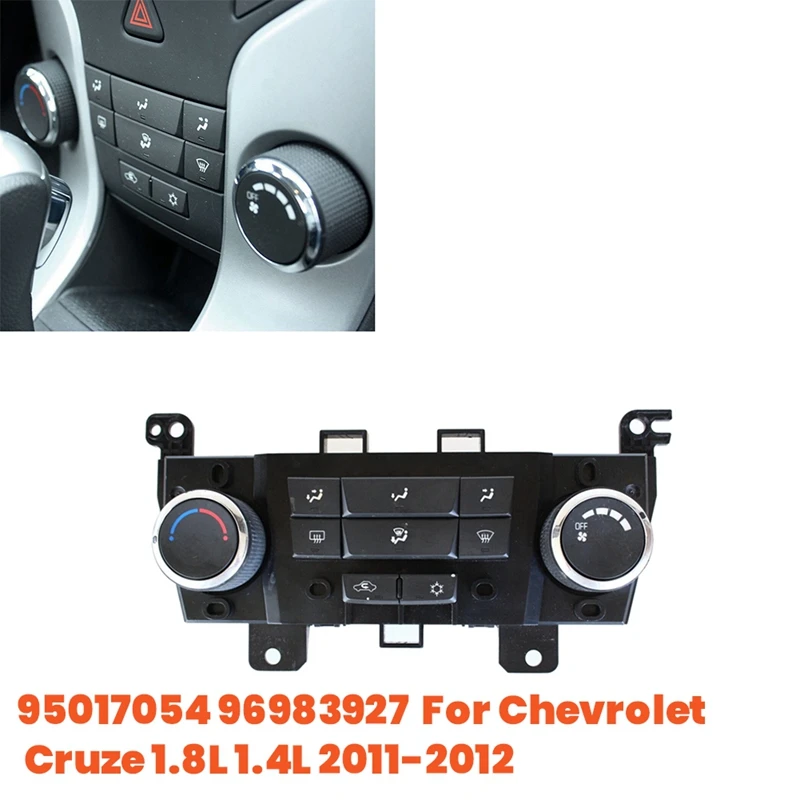 Car Control A/C Heater Climate Control Temperature Panel 95017054 For Chevrolet Cruze 1.8L 1.4L 2011-2012 96983927