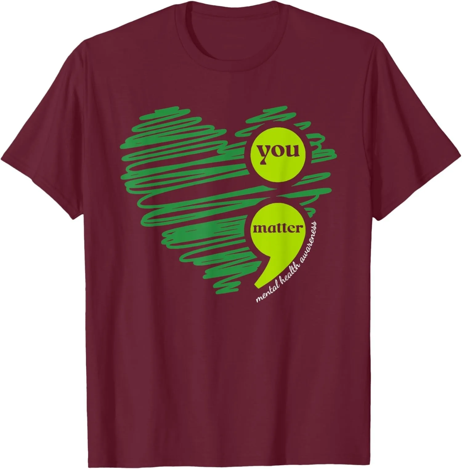 You Matter Mental Health Awareness Inspirational Unisex T-Shirt