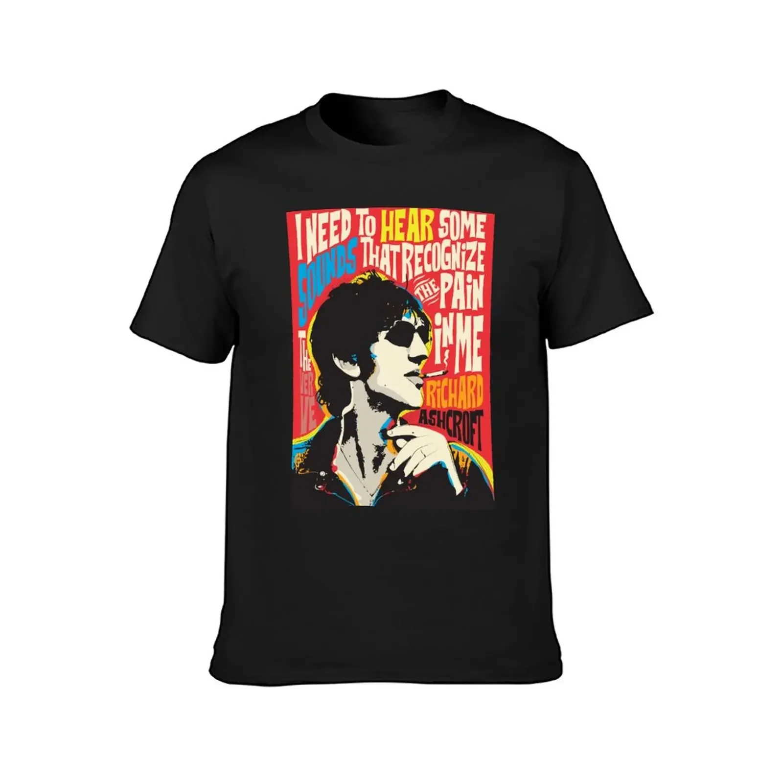 Richard Ashcroft Pop Art Quote T-Shirt summer tops shirts graphic anime figures fruit of the loom mens t shirts image 2