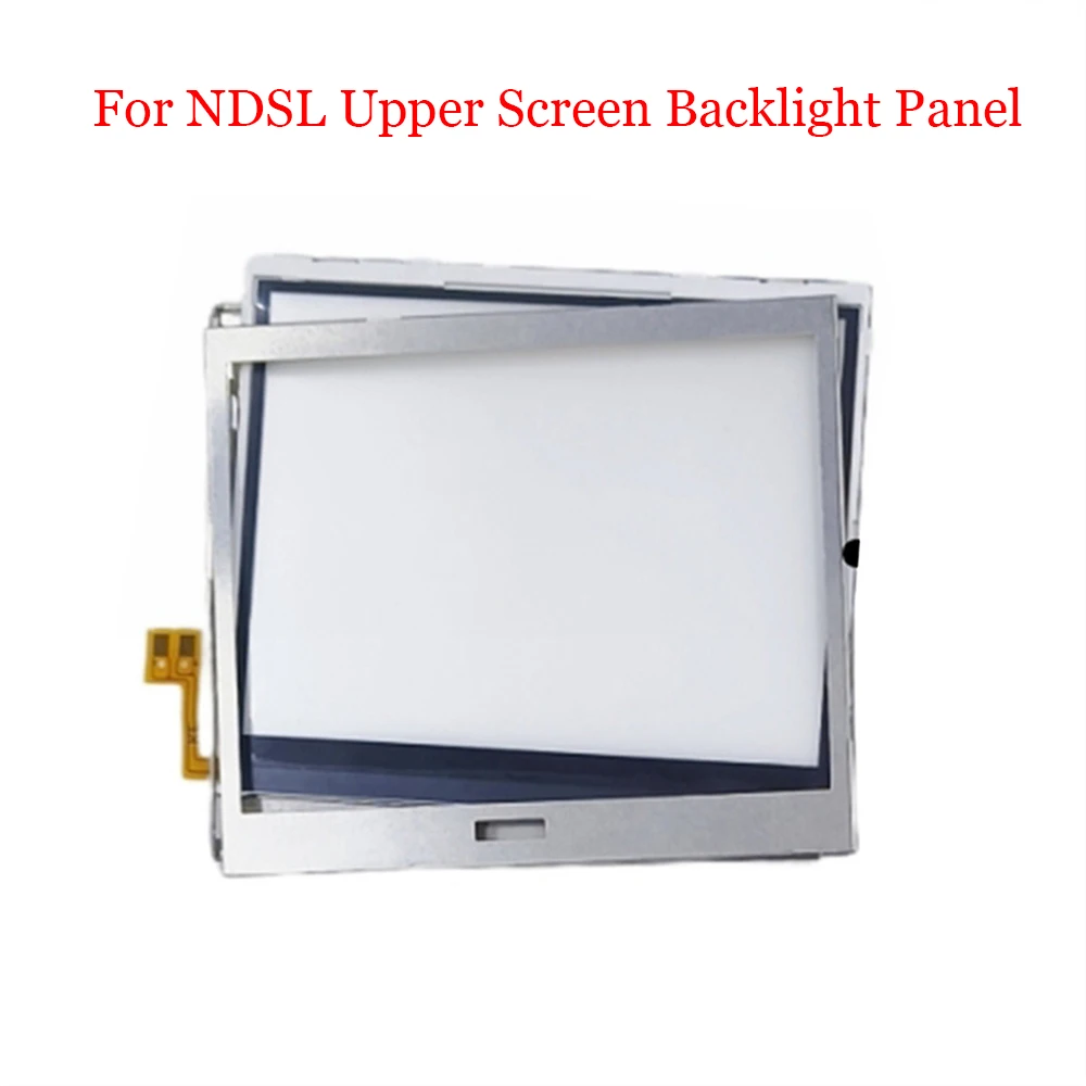 For NDSL Backlight Screen Panel Upper And Lower Backlights For Nintend DS Lite Repair Part Replacement Accessories
