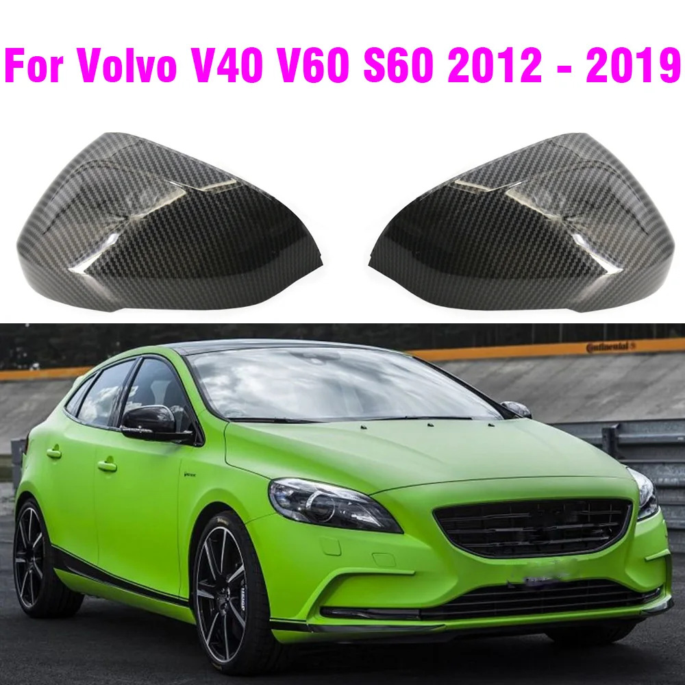 

Carbon Fiber RearView Mirror Cover Replacement Type For Volvo V40 V60 S60 2012-2019