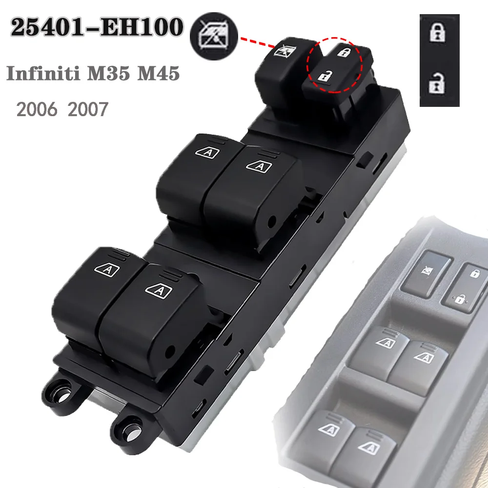 

Electric Master Window Control Switch for Infiniti M35 M45 2006 2007 Front Left Glass Lifter Parts 25401-EH100 Car Accessoriesr