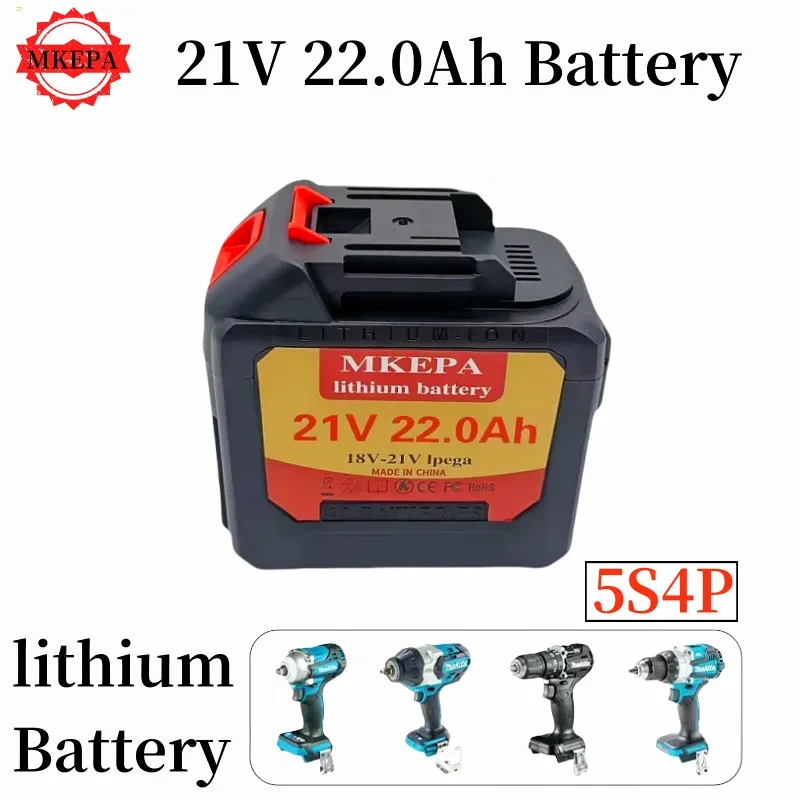 New18V 21V 5S4P 22.0Ah Rechargeable Lithium Battery For Makita 18v/21v Power Tools Cordless Wrench Saw Drill Grinder Screwdriver