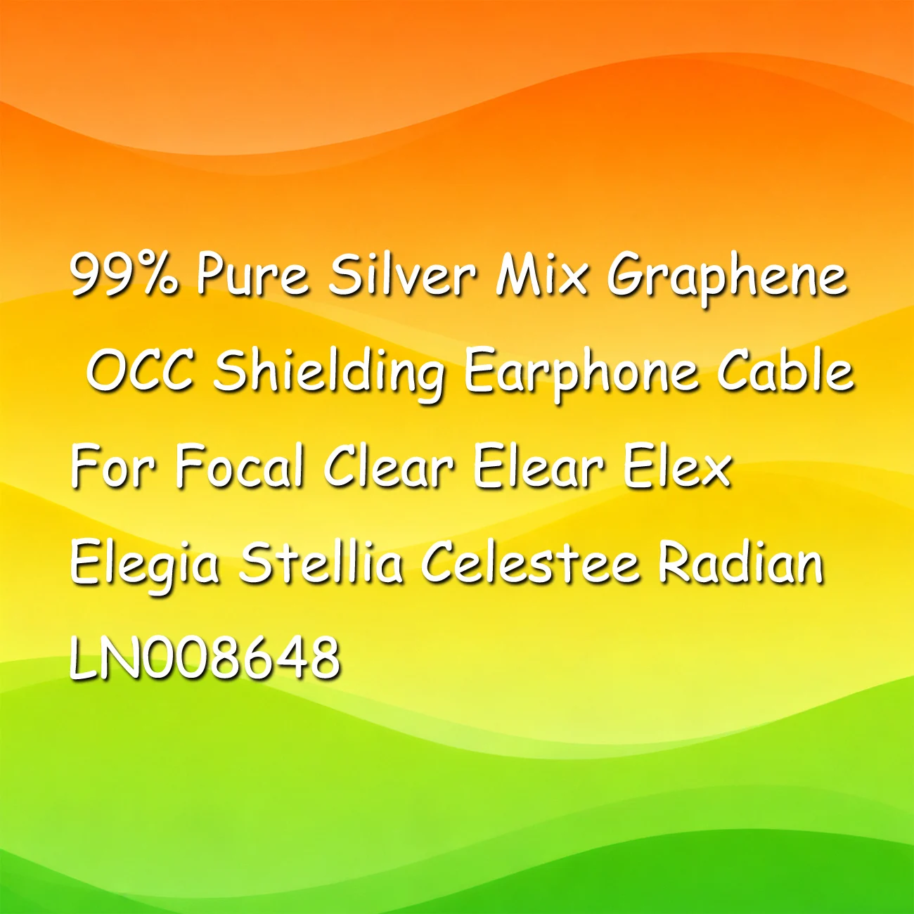 99% الفضة النقية مزيج الجرافين OCC التدريع سماعة كابل ل البؤري واضح Elear Elex Elegia Stellia Celestee Radian LN008648