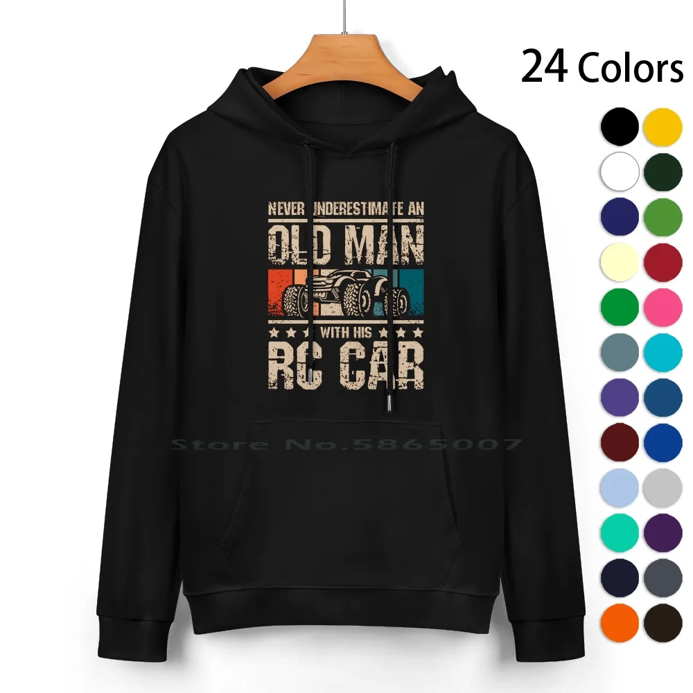 Old Man With His Rc Car Pure Cotton Hoodie Sweater 24 Colors Rc Cars Remote Control Rc Racing Model Car Off Road Radio