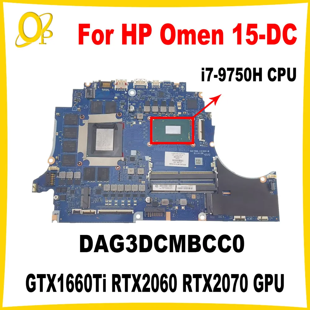 DAG3DCMBCC0 Mainboard for HP Omen 15-DC 15T-DC TPN-Q211 Laptop Motherboard i7-9750H CPU GTX1660Ti RTX2060/2070 GPU Fully tested