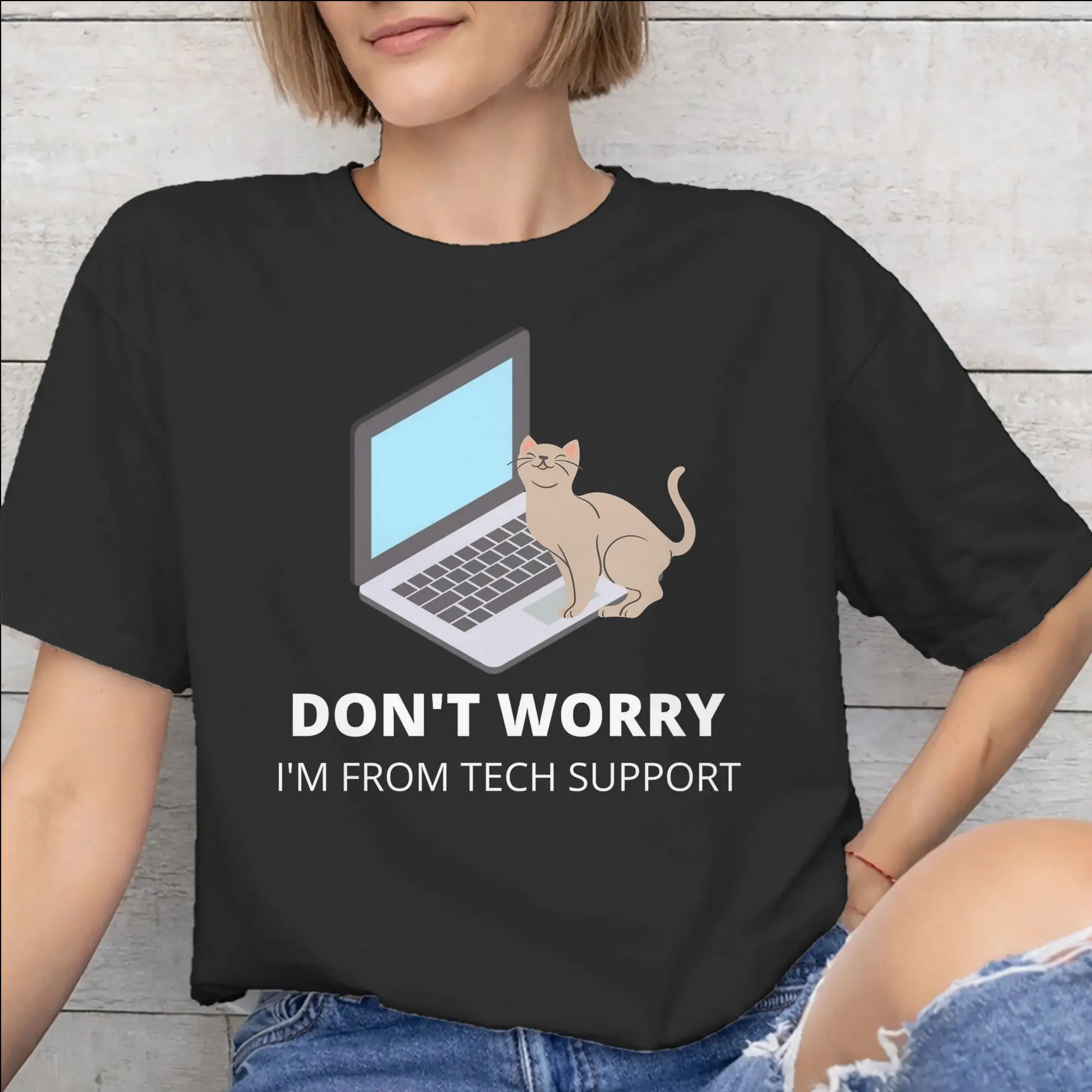 Don't worry I'm from Tech Support  Printed T Shirts Men Women  Pure Cotton  Tee Shirt Clothing