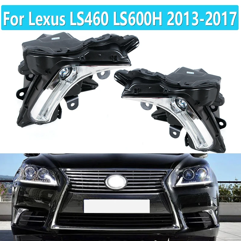 LED Daytime Running Light LED DRL For Lexus LS460 LS600H 2013 2014 2015 2016 2017 LED Fog Lamp Fog Lights Headlight 8121050100