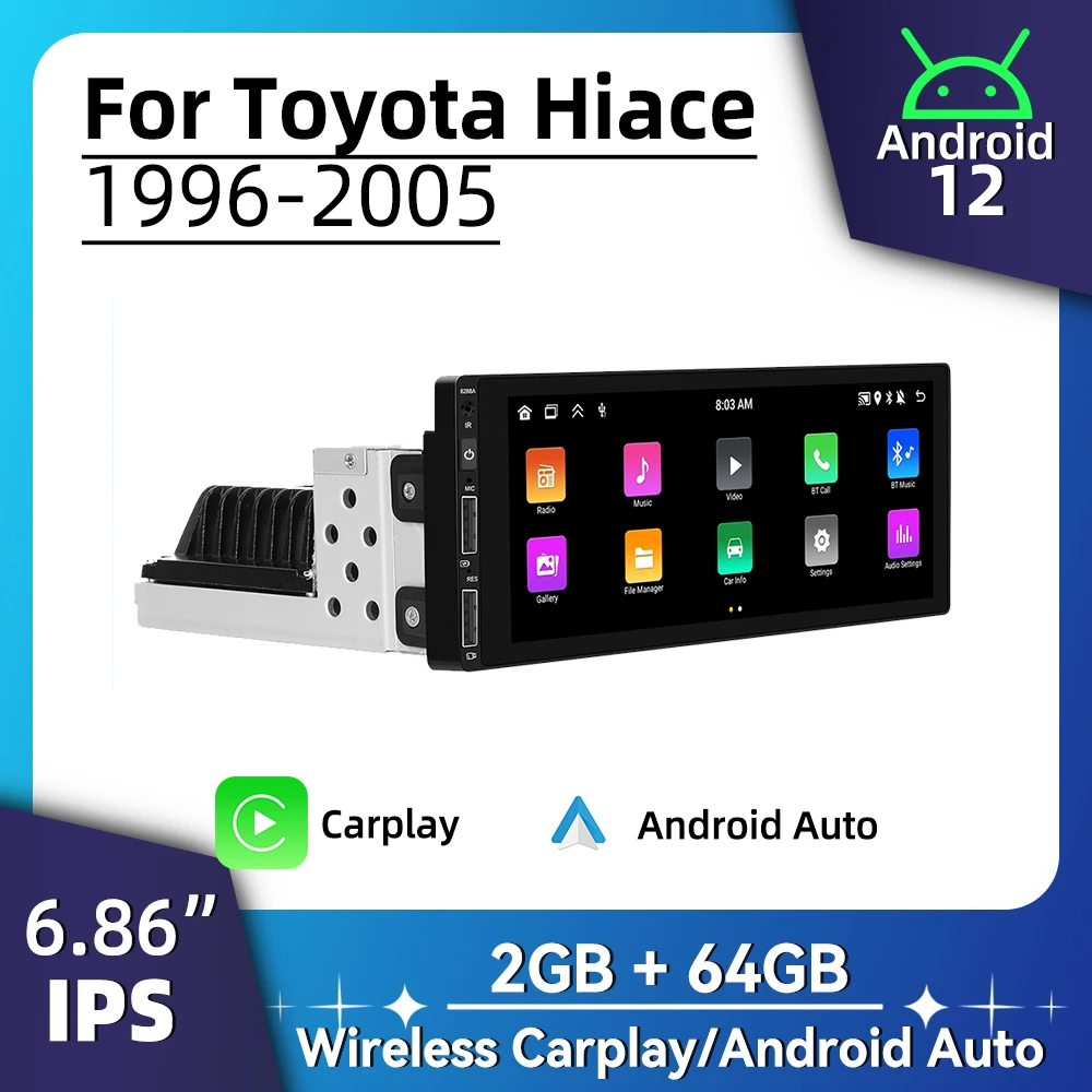 

1Din Android радио 6,86 "экран головное устройство для Toyota Hiace 1996-2005 автомобильный мультимедийный Android авто стерео Carplay авторадио